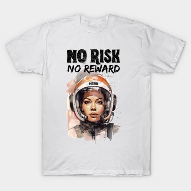 No Risk, No Reward - MCRN - Sci-Fi T-Shirt by Fenay-Designs